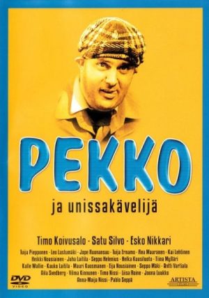 PEKKO JA UNISSAKÄVELIJÄ PEKKO JA UNISSAKÄVELIJÄ